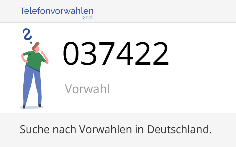 037422 Vorwahl, Ortsvorwahl 037422 auf Telefonvorwahlen.net